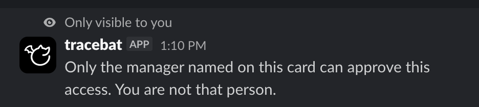 The private Slack reply when someone other than the named manager clicks